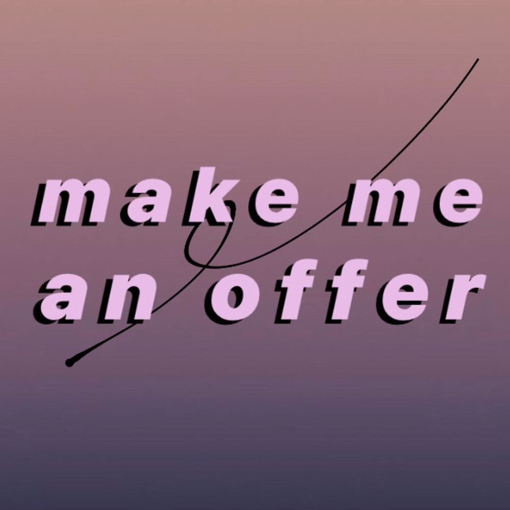make me an offer!